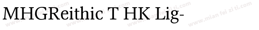 MHGReithic T HK Lig字体转换